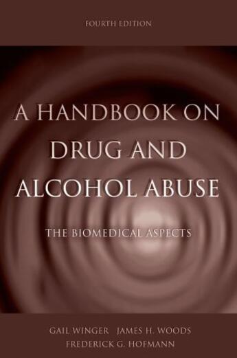 Couverture du livre « A Handbook on Drug and Alcohol Abuse: The Biomedical Aspects » de Hofmann Frederick G aux éditions Oxford University Press Usa