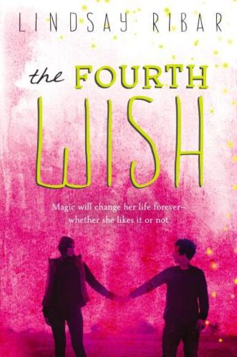 Couverture du livre « The Fourth Wish » de Ribar Lindsay aux éditions Penguin Group Us