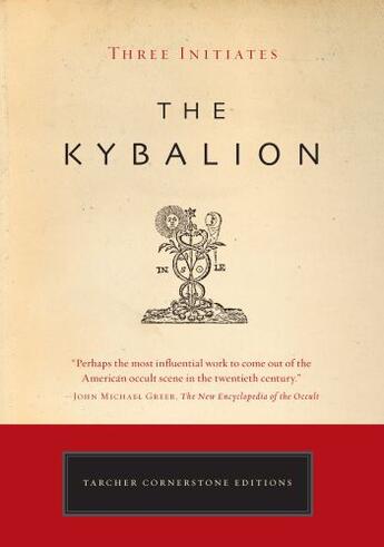 Couverture du livre « The Kybalion » de Three Initiates L A aux éditions Penguin Group Us