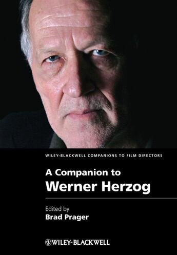 Couverture du livre « A Companion to Werner Herzog » de Brad Prager aux éditions Wiley-blackwell