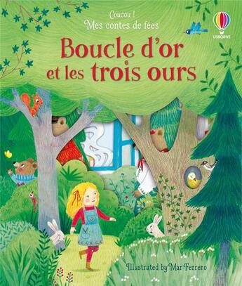 Couverture du livre « COUCOU ! MES CONTES DE FEES : Boucle d'Or et les trois ours » de Anna Milbourne et Mar Ferrero aux éditions Usborne