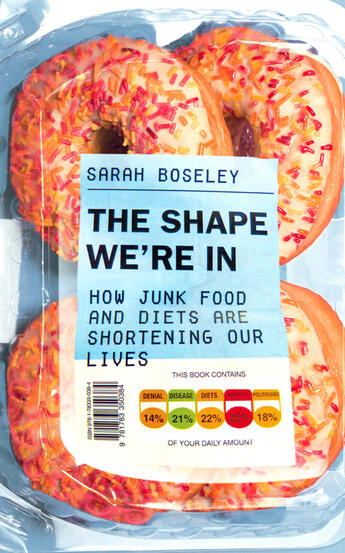 Couverture du livre « The Shape We're In » de Boseley Sarah aux éditions Guardian Faber Publishing