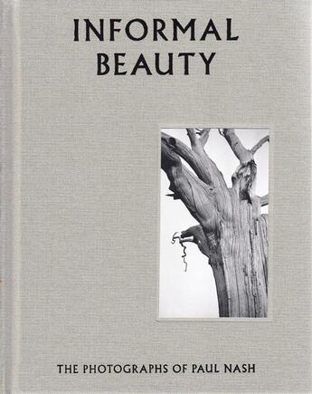 Couverture du livre « Informal beauty the photographs of paul nash » de Grant Simon aux éditions Tate Gallery