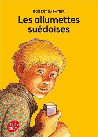 Couverture du livre « Les allumettes suédoises » de Sabatier-R aux éditions Le Livre De Poche Jeunesse