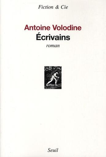 Couverture du livre « Écrivains » de Antoine Volodine aux éditions Seuil