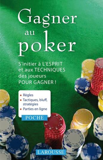 Couverture du livre « Gagner au poker » de  aux éditions Larousse