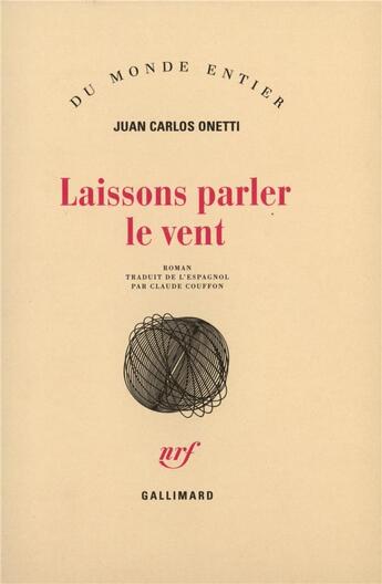 Couverture du livre « Laissons parler le vent » de Onetti J C aux éditions Gallimard