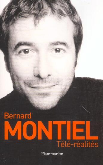 Couverture du livre « Télé-réalités » de Bernard Montiel aux éditions Flammarion