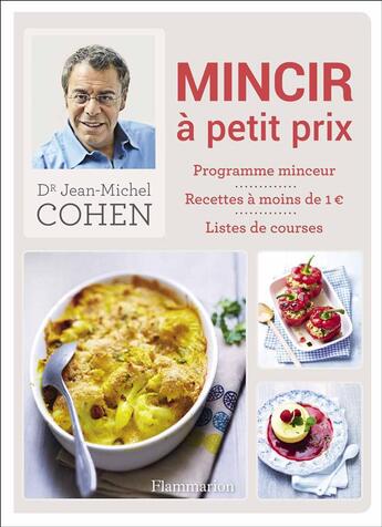 Couverture du livre « 100 recettes pour mincir à petit prix » de Jean-Michel Cohen aux éditions Flammarion