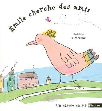 Couverture du livre « Emile Cherche Des Amis » de Bonnie Timmons aux éditions Nathan