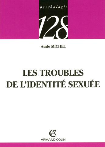 Couverture du livre « Les troubles de l'identité sexuée » de Aude Michel aux éditions Armand Colin