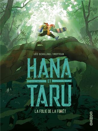 Couverture du livre « Hana et Taru : La folie de la forêt » de Leo Schilling et Motteux aux éditions Dargaud