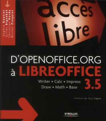 Couverture du livre « D'openoffice.org à libreoffice 3.5 ; writer, calc, impress, draw, math, base » de Sophie Gautier aux éditions Eyrolles