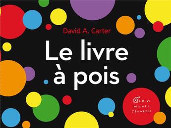 Couverture du livre « Le livre à pois » de David A. Carter aux éditions Albin Michel