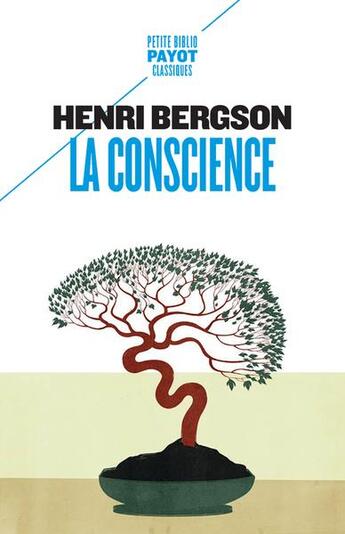 Couverture du livre « La conscience » de Henri Bergson aux éditions Payot