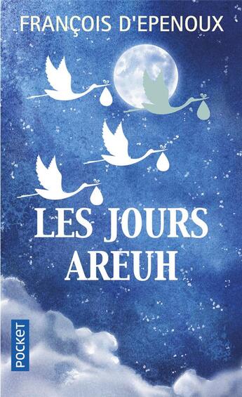 Couverture du livre « Les jours areuh » de Francois D' Epenoux aux éditions Pocket