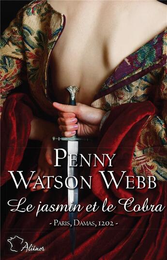 Couverture du livre « Croisades Tome 3 : le jasmin et le cobra » de Penny Watson Webb aux éditions Harlequin