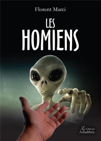 Couverture du livre « Les homiens » de Florent Marci aux éditions Amalthee