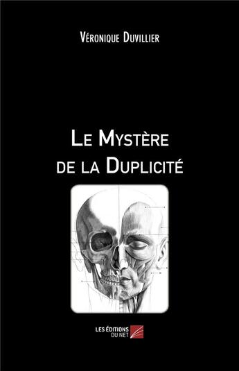 Couverture du livre « Le mystère de la duplicité » de Veronique Duvillier aux éditions Editions Du Net