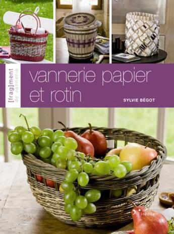 Couverture du livre « Vannerie papier et rotin » de Sylvie Begot aux éditions L'inedite