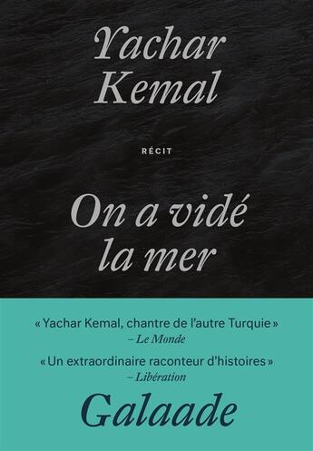 Couverture du livre « On a vidé la mer » de Yachar Kemal aux éditions Galaade