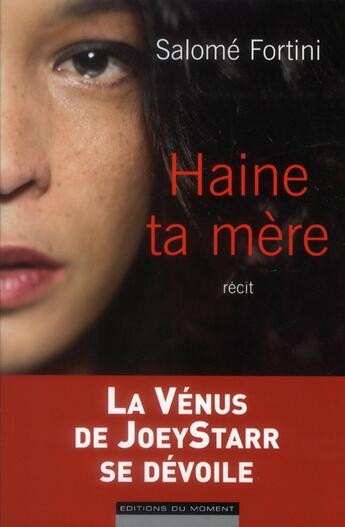 Couverture du livre « Haine ta mère » de Salome Fortini aux éditions Editions Du Moment