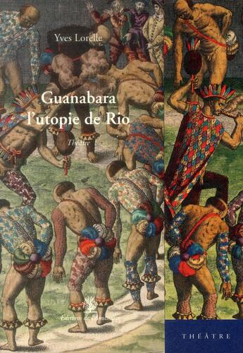 Couverture du livre « Guanabara l'utopie de Rio » de Yves Lorelle aux éditions L'amandier