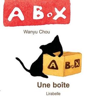 Couverture du livre « Une boîte ; a box » de Wanyu Chou aux éditions Lirabelle