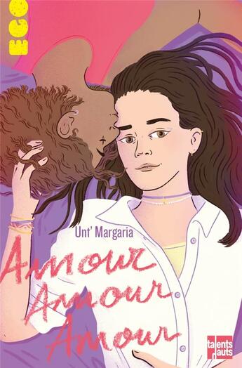 Couverture du livre « Amour, amour, amour » de Unt' Margaria aux éditions Talents Hauts