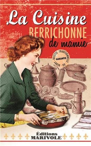 Couverture du livre « La cuisine berrichonne de Mamie » de Frederique Rose aux éditions Marivole