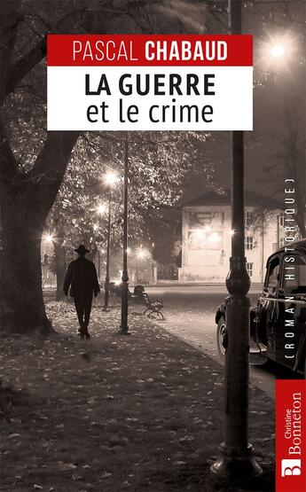 Couverture du livre « La guerre et le crime » de Pascal Chabaud aux éditions Bonneton