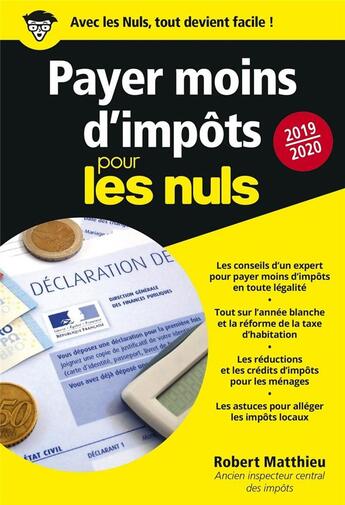 Couverture du livre « Payer moins d'impôts pour les nuls poche (édition 2019/2020) » de Robert Matthieu et Marc Chalvin aux éditions First