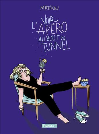 Couverture du livre « Voir l'apéro au bout du tunnel » de Mathou aux éditions Delcourt