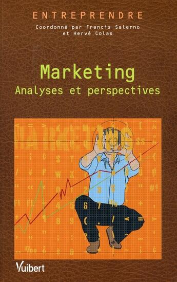 Couverture du livre « Marketing ; synthèse et perspectives » de Francis Salerno aux éditions Vuibert