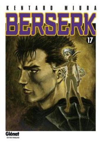 Couverture du livre « Berserk Tome 17 » de Kentaro Miura aux éditions Glenat