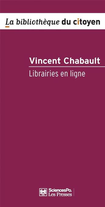 Couverture du livre « Librairies en ligne » de Vincent Chabault aux éditions Presses De Sciences Po