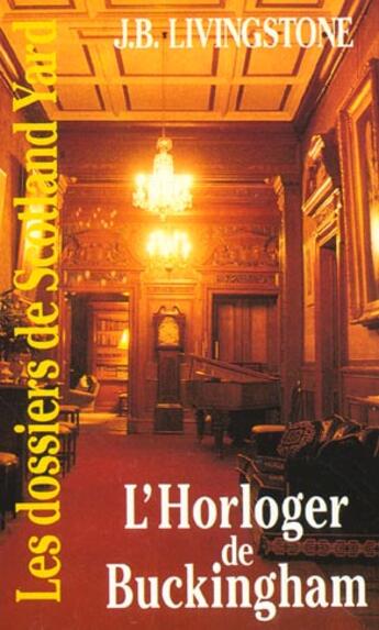 Couverture du livre « L'horloger de Buckingham » de J. B. Livingstone aux éditions Editions Du Masque