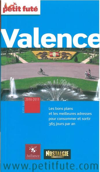 Couverture du livre « GUIDE PETIT FUTE ; CITY GUIDE ; Valence (édition 2010/2011) » de  aux éditions Le Petit Fute