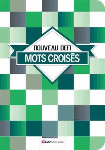 Couverture du livre « Mots croisés » de  aux éditions Elcy