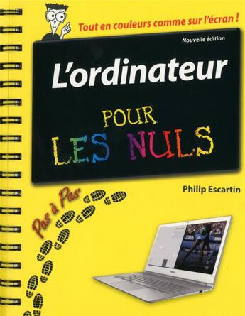 Couverture du livre « L'ordinateur pas à pas pour les nuls » de Philip Escartin aux éditions First Interactive