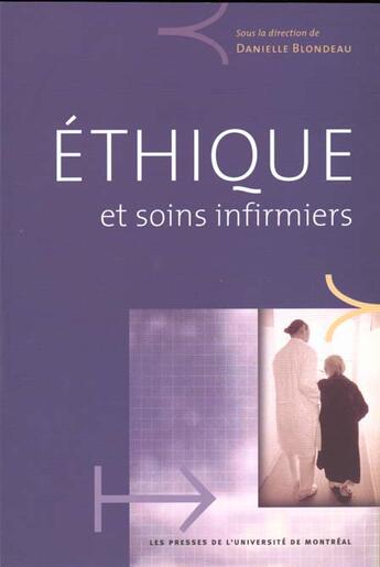 Couverture du livre « Éthique et soins infirmiers » de Danielle Blondeau aux éditions Pu De Montreal