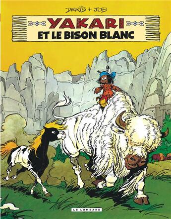 Couverture du livre « Yakari Tome 2 : Yakari et le bison blanc » de Derib et Job aux éditions Lombard