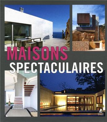 Couverture du livre « Maisons spectaculaires » de  aux éditions Place Des Victoires