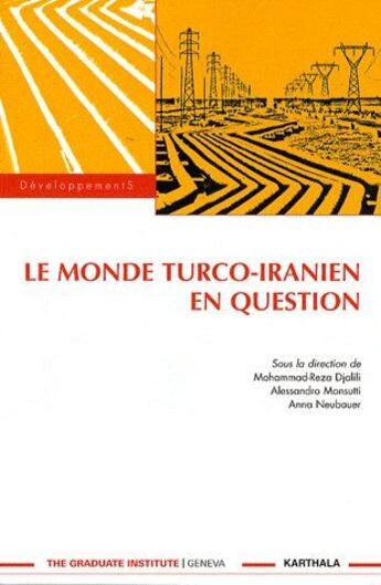 Couverture du livre « Le monde turco-iranien en question » de Djalili/Collectif aux éditions Karthala