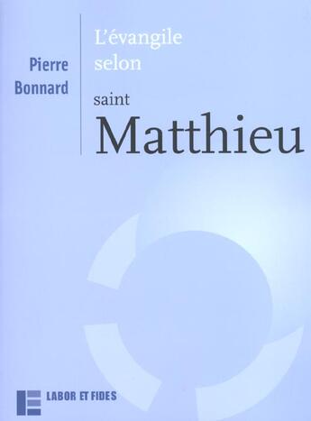 Couverture du livre « L'evangile selon matthieu » de Pierre Bonnard aux éditions Labor Et Fides