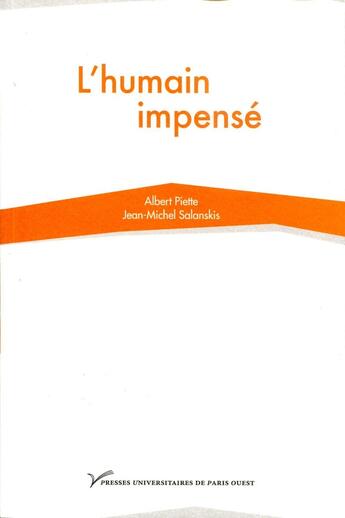 Couverture du livre « L'humain impense » de Salanskis/Piette aux éditions Pu De Paris Nanterre