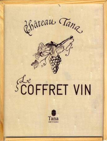 Couverture du livre « Château Tana ; coffret vin » de Laurent Granier aux éditions Tana