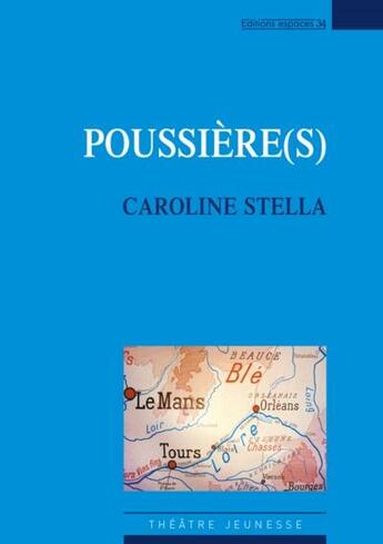 Couverture du livre « Poussière(s) » de Caroline Stella aux éditions Espaces 34