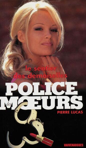 Couverture du livre « Police des moeurs t.145 ; le sentier des demoiselles » de Pierre Lucas aux éditions Mount Silver