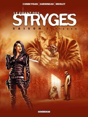 Couverture du livre « Le chant des stryges - saison 1 Tome 2 : pièges » de Eric Corbeyran et Richard Guerineau aux éditions Delcourt